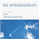 Bliss & Raphaël Marionneau - Les Ambassadeurs Volume 3